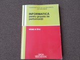 Informatica pentru grupele de performanta Clasa a XI-a Gabriela Balan, Clara Ionescu, Mihaela Giurgea, Claudiu Soroiu