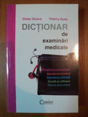 DICTIONAR DE EXAMINARI MEDICALE DE DIDIER SICARD , THIERRY GUEZ , foto