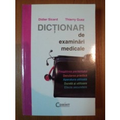 DICTIONAR DE EXAMINARI MEDICALE de DIDIER SICARD , THIERRY GUEZ , 2007