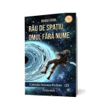 Rău de spațiu Omul fără nume - Paperback brosat - Ovidiu Vitan - Pavcon