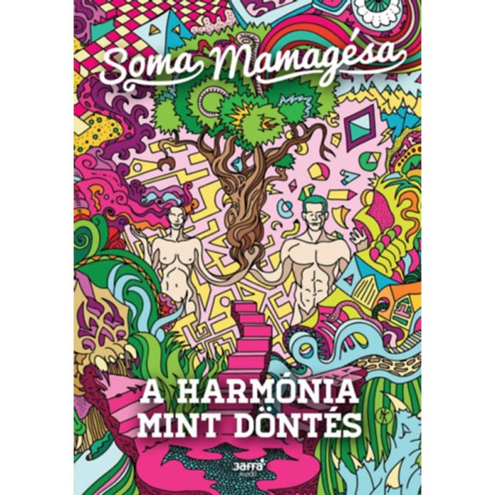 A harm&oacute;nia mint d&ouml;nt&eacute;s - Soma Mamag&eacute;sa