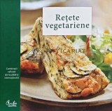 Retete Vegetariene, 2014, Curtea Veche, 319 pagini, brosata, 21x21cm. Carte de gastronomie