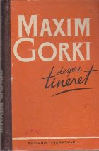 Despre Tineret - Maxim Gorki foto