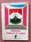 Serbarea pomului de iarna. Teatru si poezii pentru copii - Epoca de Aur, 1971, Ion Creanga