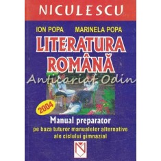 Literatura Romana. Manual Preparator - Ion Popa, Marinela Popa
