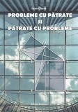 Carte "Probleme cu pătrate și pătrate cu probleme" - Ioan Chera - Editura Nomina - Matematica