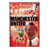 Manchester United Greatest Games