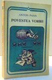 POVESTEA VORBII de ANTON PANN . 1982