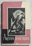 Aristide Demetriade - Victor Bumbesti Contine dedicatie, data si semnatura autorului