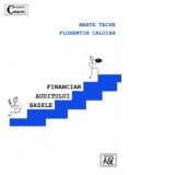 Bazele auditului financiar - Florentin Caloian, Marta Tache