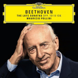 Beethoven: The Late Sonatas Opp. 101 &amp; 106 | Maurizio Pollini, Clasica, Deutsche Grammophon
