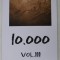 10 000 , VOLUMUL III , editie coordonata de MARCIAN DAVID BLEAHU , 2023