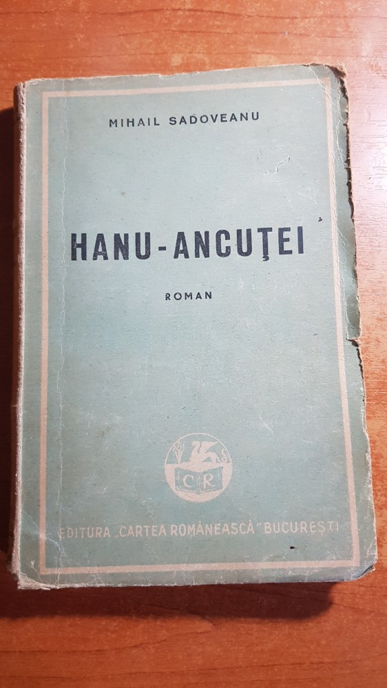 Hanul ancutei de mihail sadoveanu 1947- editura cartea romaneasca |  Okazii.ro