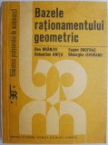 Bazele Rationamentului Geometric - Dan Branzei - Carte Matematica