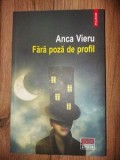 Fara poza de profil- Anca Vieru