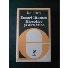 Ion Biberi - Eseuri literare, filosofice si artistice