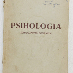 Psihologia-Manual pentru scoli medii 1952.Editie rara princeps