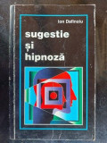 Sugestie si hipnoza- Ion Dafinoiu