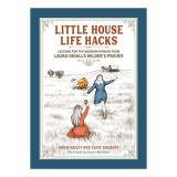 Little House Life Hacks