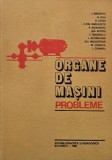 Organe de masini. Probleme - I. Draghici