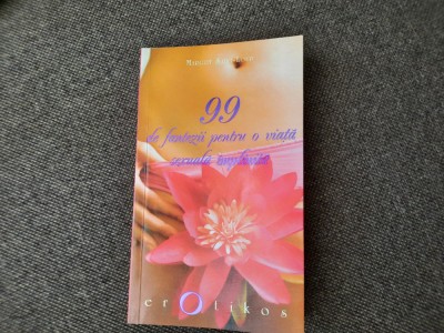 99 DE FANTEZII PENTRU O VIATA SEXUALA IMPLINITA de MARGOT SAINT - LOUP , 2010 foto
