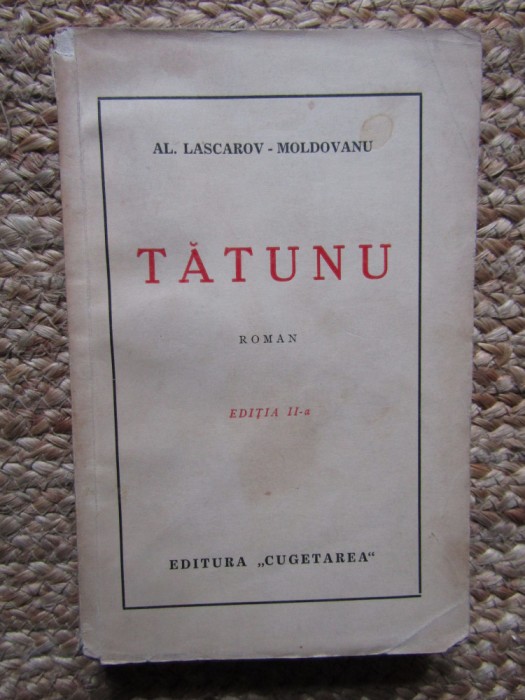 AL. LASCAROV - MOLDOVANU - TATUNU ( INTERBELICA )