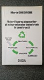 VALORIFCAREA DESEURILOR SI SUBPRODUSELOR INDUSTRIALE IN CONSTRUCTII - Gheorghe