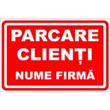 Semn pentru parcarea clienti cu nume firme personalizat