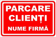 Semn pentru parcarea clienti cu nume firme personalizat foto