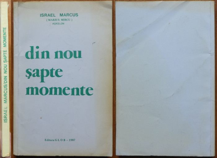 Marius Mircu , Din nou sapte momente , Israel , 1987 ,autograf , tiraj 101 ex.