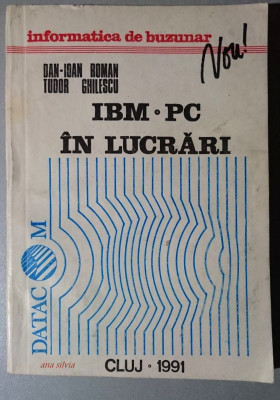 IBM PC in lucrari - Dan Ioan-Tudor, Roman Ghilescu foto
