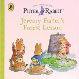 Cumpara ieftin Jeremy Fisher's Forest Lesson (Peter Rabbit)