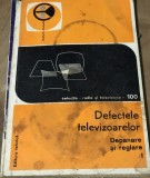 DVP2 Defectele Televizoarelor Depanare si reglare