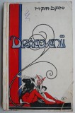 Dracovenii - M. Ar. Dan, Roman, Beletristica (Coperta Uzata)