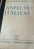 ASPECTE ITALIENE ALEXANDRU MARCU