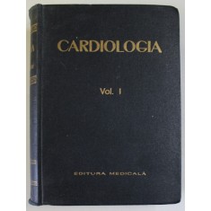CARDIOLOGIA , VOLUMUL I , sub redactia B. THEODORESCU si C. PAUNESCU , 1963 , PREZINTA SUBLINIERI *