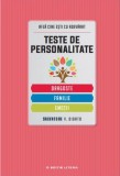 Teste de personalitate. Dragoste. Familie. Emoții
