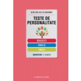 Teste de personalitate. Dragoste. Familie. Emoții