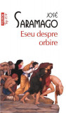 Eseu despre orbire - Paperback brosat - Jos&eacute; Saramago - Polirom, 2021