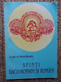 SFINTI DACO - ROMANI SI ROMANI de PREOT PROFESOR DR. MIRCEA PACURARIU , 1994