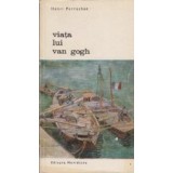 Viata lui Van Gogh - Editia a doua