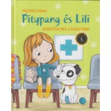 Gy&oacute;gy&iacute;tsd meg a kiskuty&aacute;m! - Pitypang &eacute;s Lili - P&aacute;sztohy Panka
