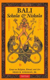 Bali: Sekala &amp; Niskala: Essays on Religion, Ritual, and Art