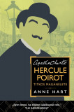 Hercule Poirot titkos mag&aacute;n&eacute;lete - Agatha Christie rajong&oacute;inak - Anne Hart