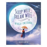 Cumpara ieftin Sleep Well, Dream Well