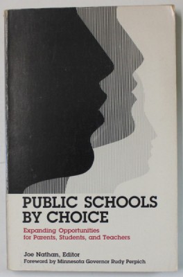 PUBLIC SCHOOLS BY CHOICE by JOE NATHAN , 1989 foto