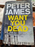Peter James - Want you dead