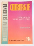 CHIRURGIE , TESTE GRILA PENTRU REZIDENTIAT SI LICENTA de ZAMFIR MARIUS , CHIRU ANON ADINA , 2003