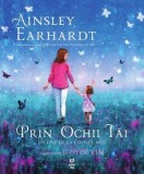 Cumpara ieftin Prin ochii tăi. Un dar de la copilul meu - Ainsley Earhardt