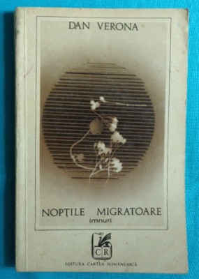Dan Verona &amp;ndash; Noptile migratoare ( prima editie ) foto